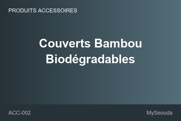 Couverts Bambou Biodégradables
