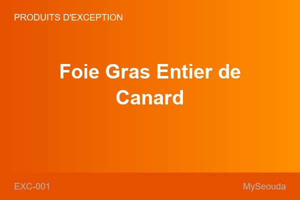 Foie Gras Entier de Canard