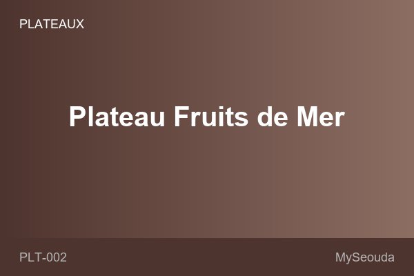 Plateau Fruits de Mer